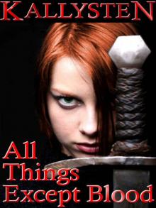 All Things Except Blood Read online
