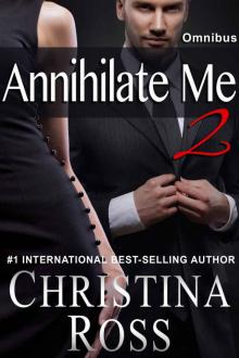 Annihilate Me 2: Omnibus (Complete Vols. 1-3, Annihilate Me 2) Read online