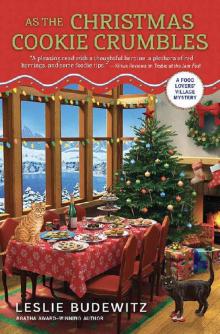 As the Christmas Cookie Crumbles_Food Lovers' Village Mystery Read online