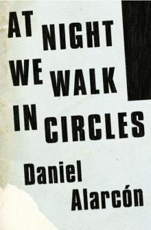 At Night We Walk in Circles Read online