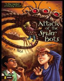 Attack of the Spider Bots Read online