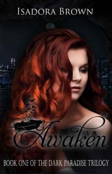 Awaken: Book 1 of the Dark Paradise Trilogy Read online