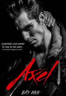 Axel: A Romantic Suspense Novel Read online