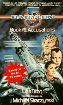 Babylon 5 02 - Accusations (Tilton, Lois)