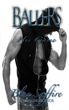 Ballers: His Game (Ballers Series Book 1) Read online