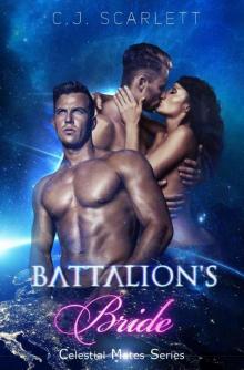 Battalion's Bride (Alien SciFi Romance) (Celestial Mates Series Book 8) Read online