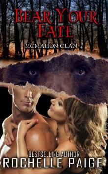 Bear Your Fate: McMahon Clan 4 (Fated Mates Book 7) Read online