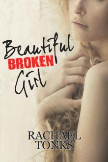 Beautiful Broken Girl (Broken Girl series Book 1) Read online
