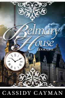 Belmary House Book One Read online