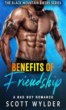 Benefits of Friendship: A Bad Boy Romance (The Black Mountain Bikers Series) Read online