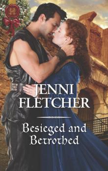 Besieged and Betrothed Read online