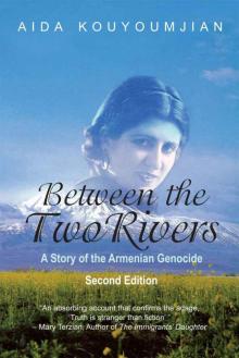Between the Two Rivers: A Story of the Armenian Genocide