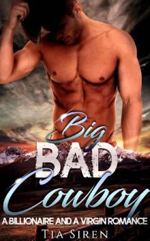 Big Bad Cowboy: A Billionaire and a Virgin Romance