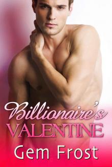 Billionaire's Valentine_A Valentine's Day short story Read online