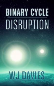 Binary Cycle - (Part 1: Disruption) Read online