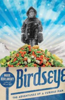 Birdseye: The Adventures of a Curious Man Read online