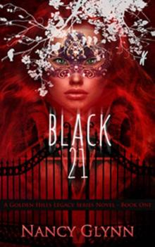Black 21: (Golden Hills Legacy of Black 21 Book 1) Read online