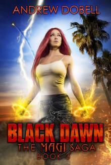 Black Dawn (The Magi Saga Book 3) Read online