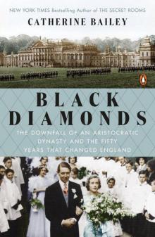 Black Diamonds: The Rise & Fall of an English Dynasty Read online