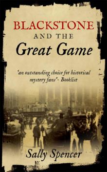 Blackstone and the Great Game (The Blackstone Detective Series Book 2) Read online