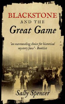 Blackstone and the Great Game (The Blackstone Detective Series Book 2)