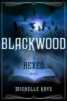 Blackwood: A Hexed Story Read online