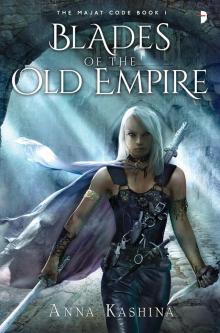 Blades of the Old Empire Read online