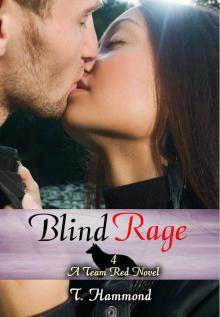 Blind Rage: Team Red, Book 4 Read online