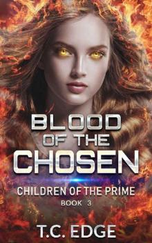 Blood of the Chosen: Children of the Prime, Book 3 Read online