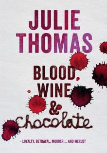 Blood, Wine and Chocolate Read online