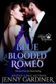 Blue-Blooded Romeo (The Royal Romeos #6) Read online
