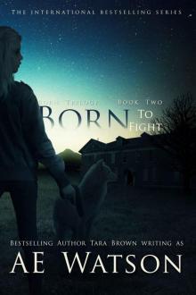 Born to Fight (Born 2) (The Born Trilogy) Read online