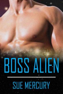 Boss Alien: A Sci-Fi Alien Romance (Reestrian Mates Book 4) Read online