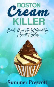 Boston Cream Killer: Book 8 in The INNcredibly Sweet Series Read online