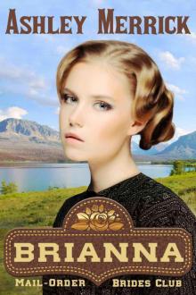 BRIANNA: A Sweet Western Historical Romance (Mail-Order Brides Club Book 4) Read online