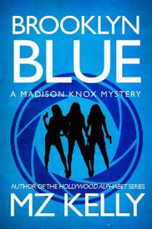 Brooklyn Blue: A Madison Knox Mystery (Book 1) Read online