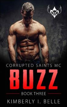 Buzz (Book 3): Corrupted Saints MC Read online