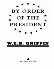 By Order of the President Read online