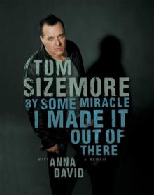 By Some Miracle I Made It Out of There: A Memoir Read online