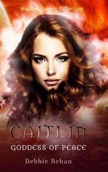 Caitlin Goddess of Peace Read online