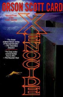 Card, Orson Scott - Ender's Saga 3 - Xenocide Read online