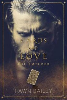 Cards of Love: The Emperor: A Dark Romance