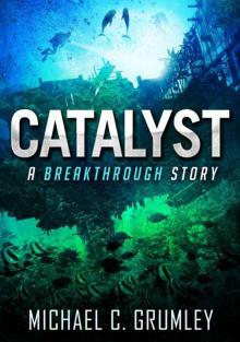 Catalyst (Breakthrough Book 3) Read online
