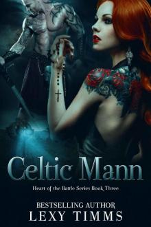 Celtic Mann: A Historical Viking Scottish Romance (Heart of the Battle Series Book 3) Read online