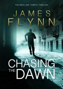Chasing The Dawn (Luke Temple - Book 2) (Luke Temple Series) Read online
