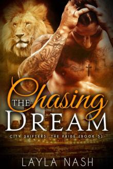 Chasing the Dream (City Shifters: the Pride Book 5)