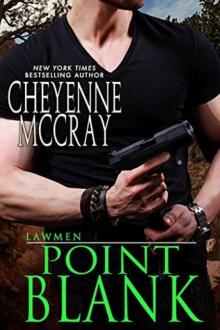 Cheyenne McCray - Point Blank (Lawmen Book 4)