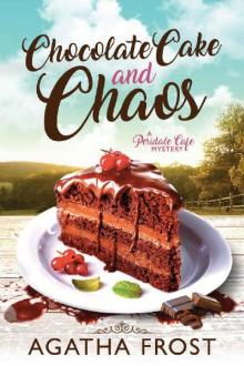 Chocolate Cake and Chaos (Peridale Cafe Cozy Mystery Book 4) Read online