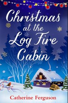Christmas at the Log Fire Cabin Read online