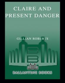 Claire and Present Danger Read online